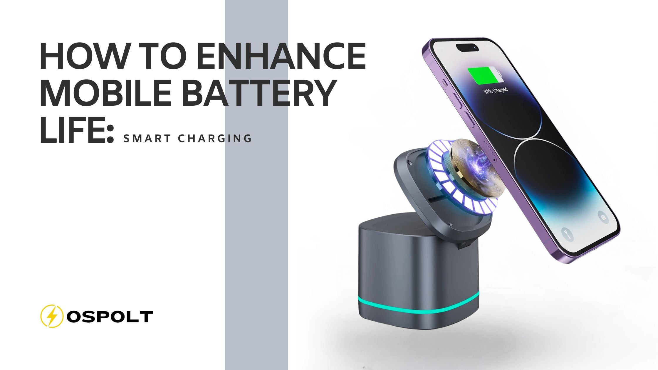 How to Enhance Mobile Battery Life with Smart Charging